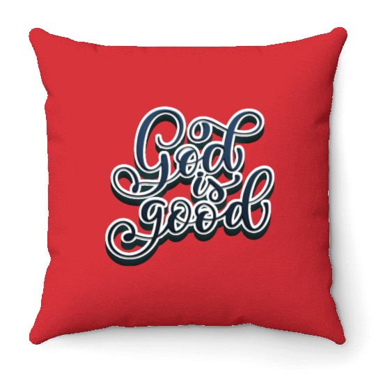 God is Good Throw Pillows