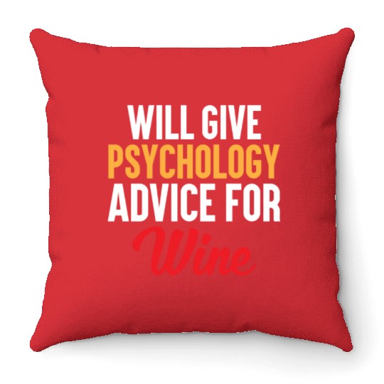 Funny Psychology Wine Lover Throw Pillows