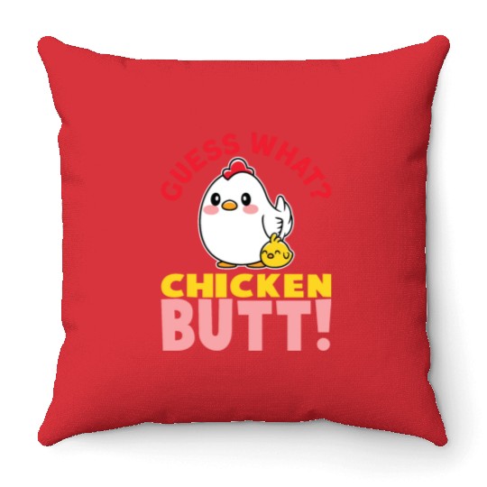 Guess What Chicken Butt Chicken Rooster Farmer Throw Pillows
