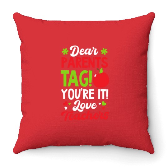 Last Day Of School Tag You're It Love Teachers Throw Pillows