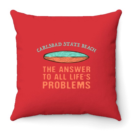 Carlsbad State Beach Answer To All Life's Throw Pillows