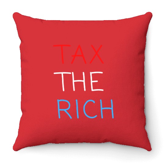 TAX THE RICH (Red, White and Blue letters) Throw Pillows