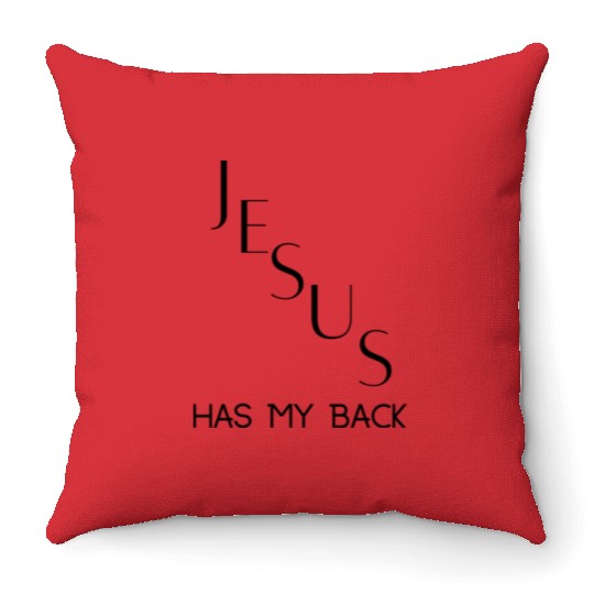 Jesus Has My Back Throw Pillows
