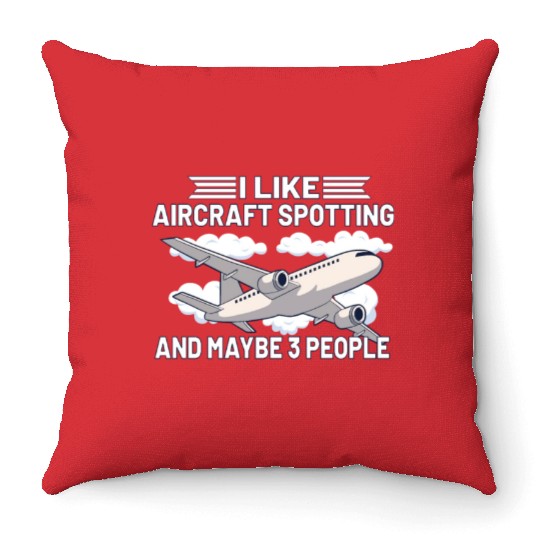 Aircraft Spotting Airplane Aircraft Spotter Throw Pillows