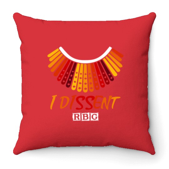 I dissent RBG Throw Pillows