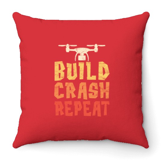 Build Crash Repeat Funny Drone Pilot Quadcopter Throw Pillows