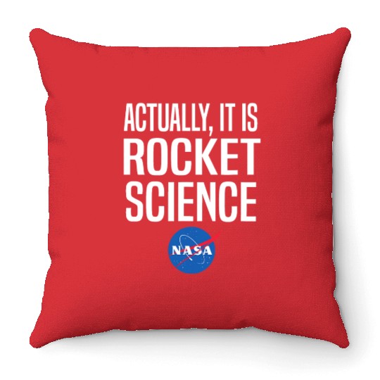 Actually It Is Rocket Science Graphic Throw Pillows NASA