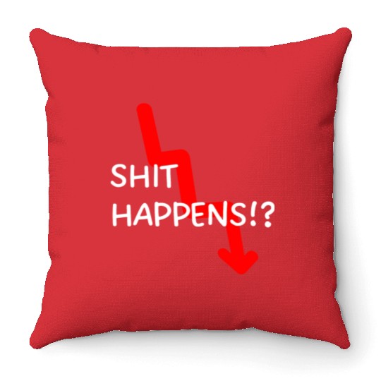 Market Crash Shit Happens Throw Pillows