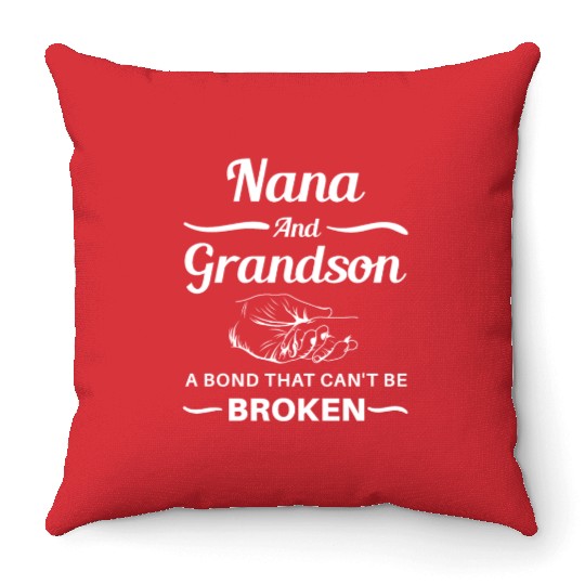 Nana And Grandson A BondThat Can't Be Broken Throw Pillows