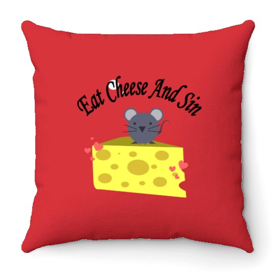 Eat cheese and sin, Best Street art! Classic Throw Pillows
