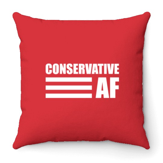CONSERVATIVE AF Republican Support Anti Liberal Throw Pillows