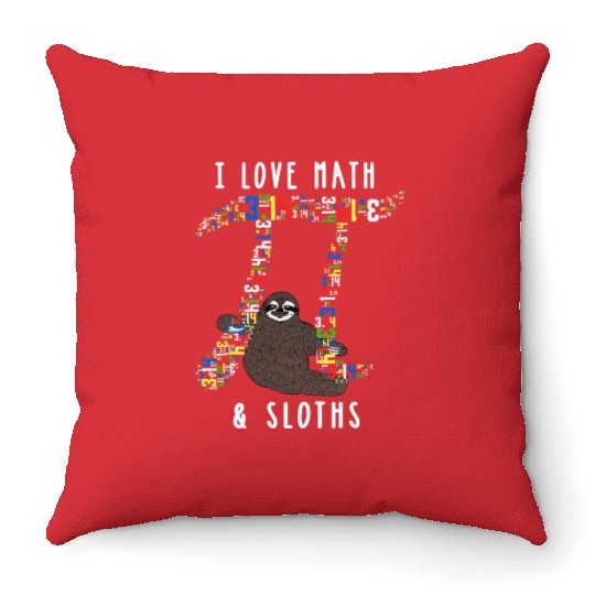 I Love Math and Sloths Funny Mathematics Pi Day Throw Pillows