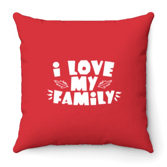I Love My Family Reunion Gathering Families Throw Pillows