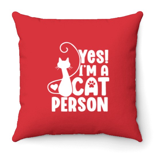 I am a Cat Person Funny Cat Lover Kitty Mom Dad Throw Pillows