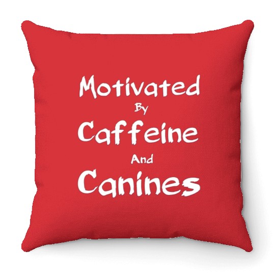 Motivated by caffeine and canines,coffee dog lover Throw Pillows