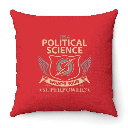 Political Science Throw Pillows - Superpower Job Gift It