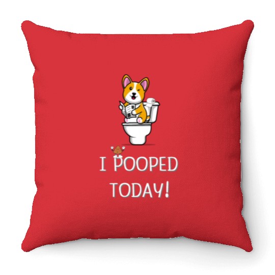 Funny I Pooped Today Funny dog Poop Birthday Throw Pillows