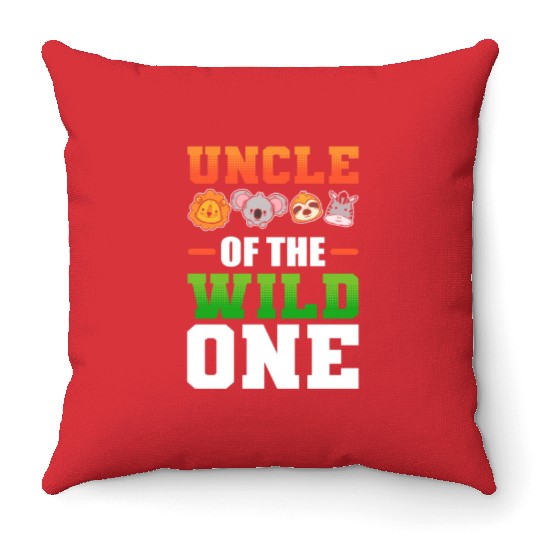 Uncle of the Wild One Nephew Niece Throw Pillows