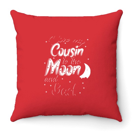 I love my cousin to the moon and back Throw Pillows