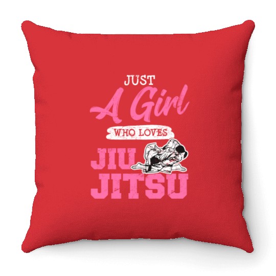 Just A Girl Who Loves Jiu Jitsu BJJ Brazilian JiuJ Throw Pillows
