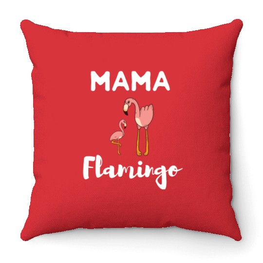 Mama Flamingo Mother's Day Gift Idea Throw Pillows