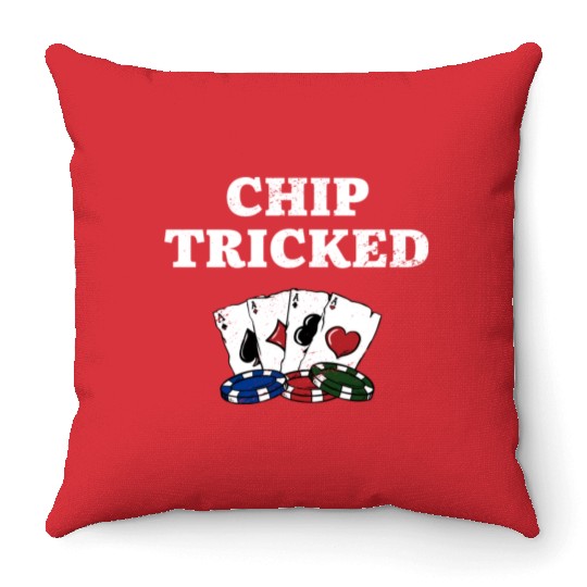 Chip Tricked Casino Gambler Gambling Bettor Poker Throw Pillows