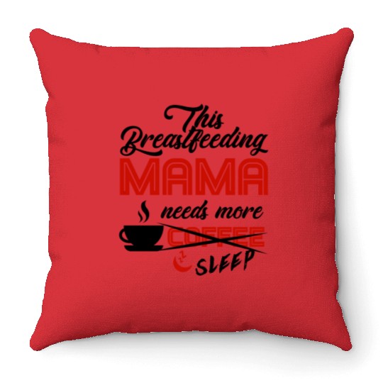 Breastfeeding Mom Mama Normalized Awareness Throw Pillows