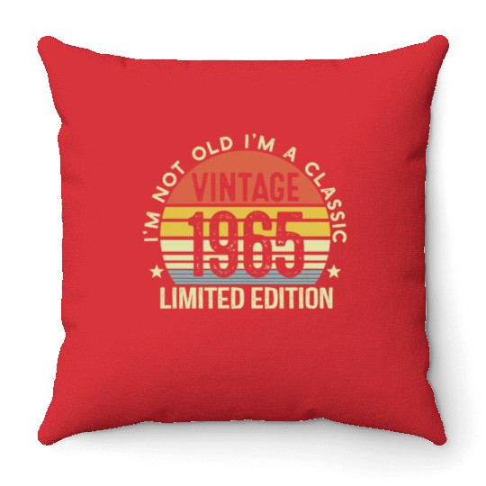 Vintage 1965 Limited Edition I Am A Classic Throw Pillows