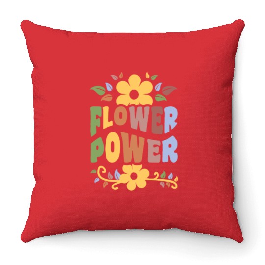 Flower Power 1960's Hippie Floral Funny Saying Throw Pillows
