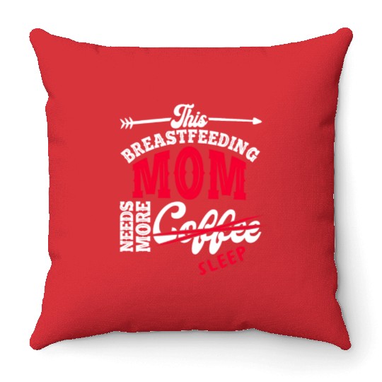 Breastfeeding Mom Mama Normalized Awareness Throw Pillows
