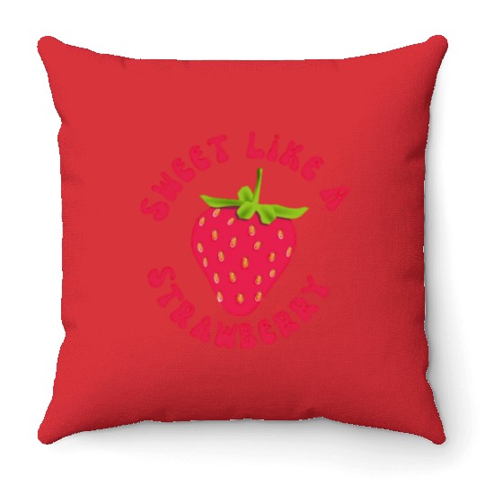 Sweet like A Strawberry Throw Pillows