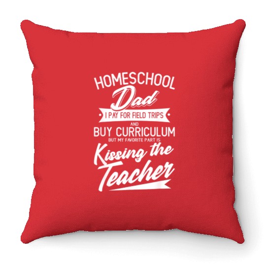 Home School Dad Teacher Throw Pillows