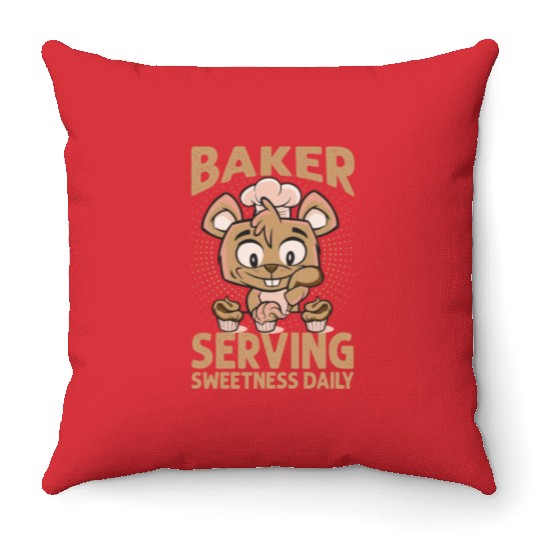 Baker Serving Sweetness Daily - Cakes - Funny - Ba Throw Pillows