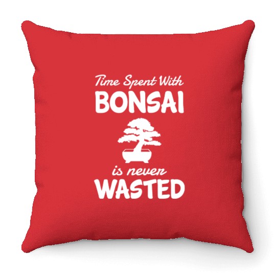 Bonsai Funny Quote Bonsai-tree Japanese Planting Throw Pillows