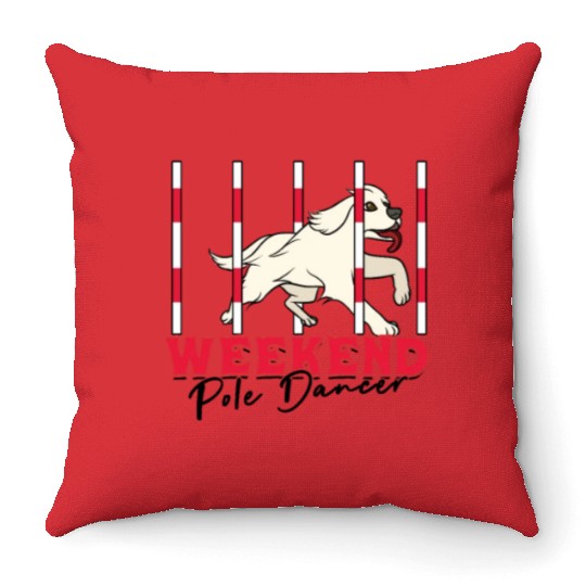 Weekend Pole Dancer - dog commands Throw Pillows