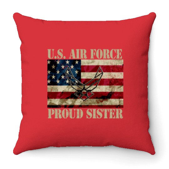Proud Air Force Sister Military Veteran Pride Us F Throw Pillows