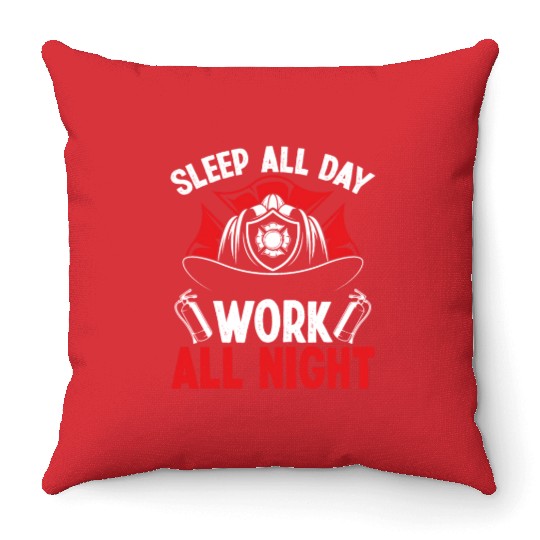 Night Shift Firefighter Sleep all Day Fire Truck Throw Pillows