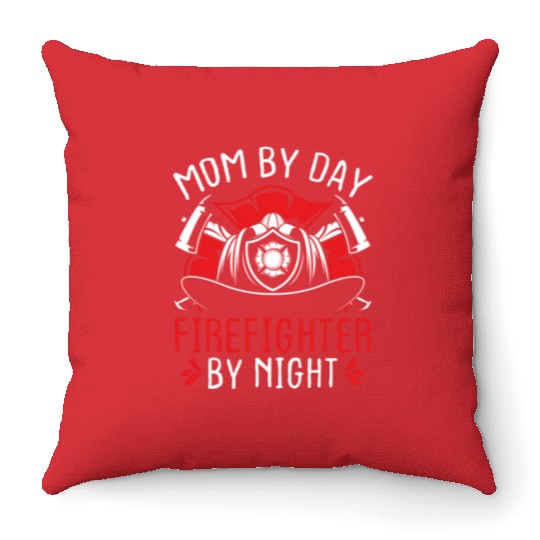 Night Shift Firefighter Mom Mothers Day Firemen Throw Pillows