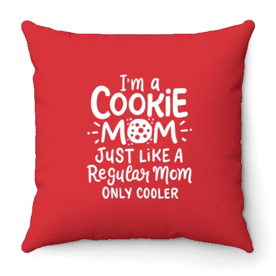 Cookie Mom Regular Mom Only Cooler Mother's Day Throw Pillows