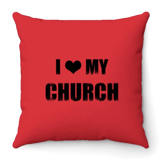 Christianity Gift I Love My Church Christian Throw Pillows