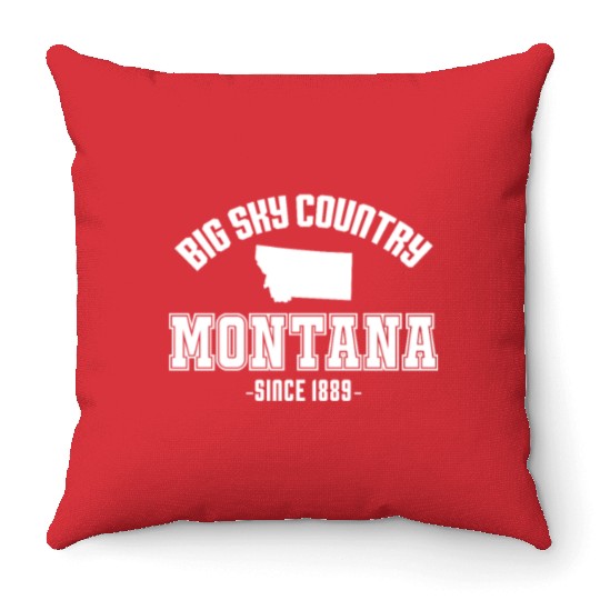 Big Sky Country Montana Since 1889 Throw Pillows
