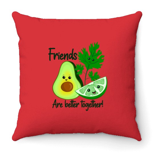 Friends Are Better Together Throw Pillows