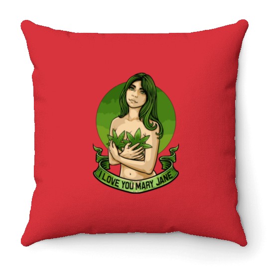 I Love You Mary Jane Funny Cannabis Weed Thc Cbd Throw Pillows
