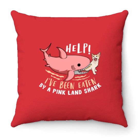 Help Ive Been Eaten By a Pink Land Shark Funny Cat Throw Pillows