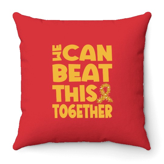 We Can Beat This Childhood Cancer Awareness Throw Pillows