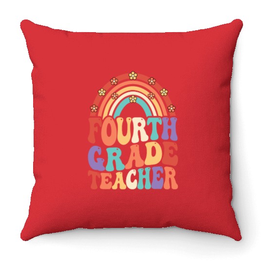 4th Grade Teacher Rainbow First Day Of School Throw Pillows