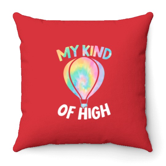 My Kind Of High Hot Air Balloon Ride Balloonist Throw Pillows