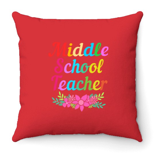 Cute Middle School Teacher Flower Throw Pillows