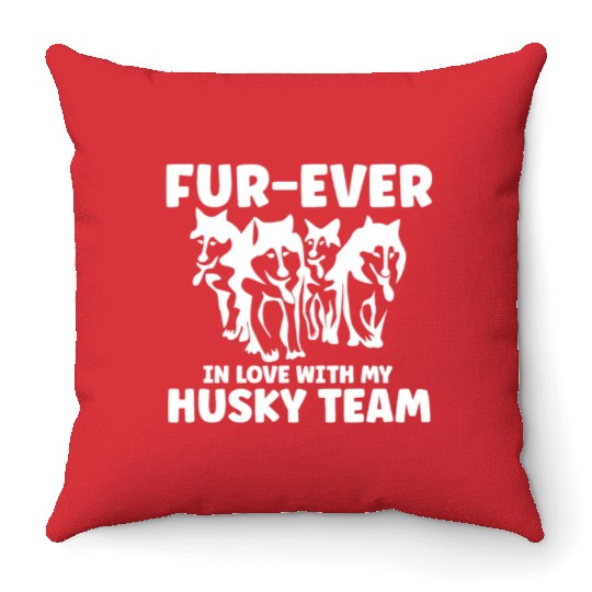 Mushing Fur-Ever In Love With My Husky Team Throw Pillows