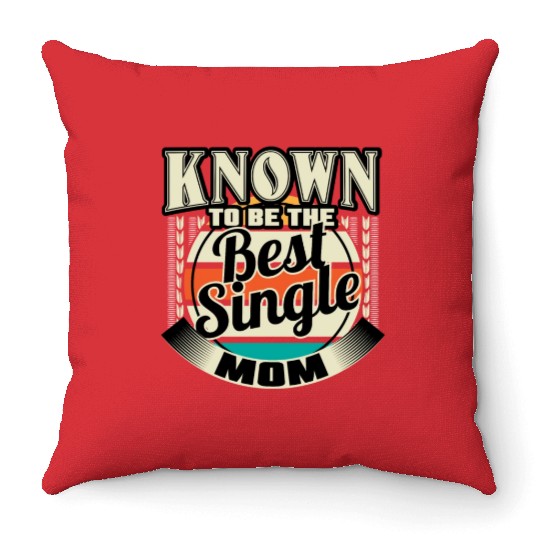 Single Mom Mom Son Gift Idea Throw Pillows